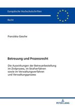 Europaeische Hochschulschriften Recht 6086 - Betreuung und Prozessrecht