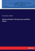 Solomon Grinder's Christmas Eve and Other Poems
