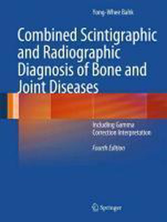 Combined Scintigraphic and Radiographic Diagnosis of Bone an ... - cover
