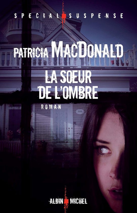 La Soeur de l'ombre (ebook), Patricia Macdonald | 9782226288325 | Boeken |  bol.com