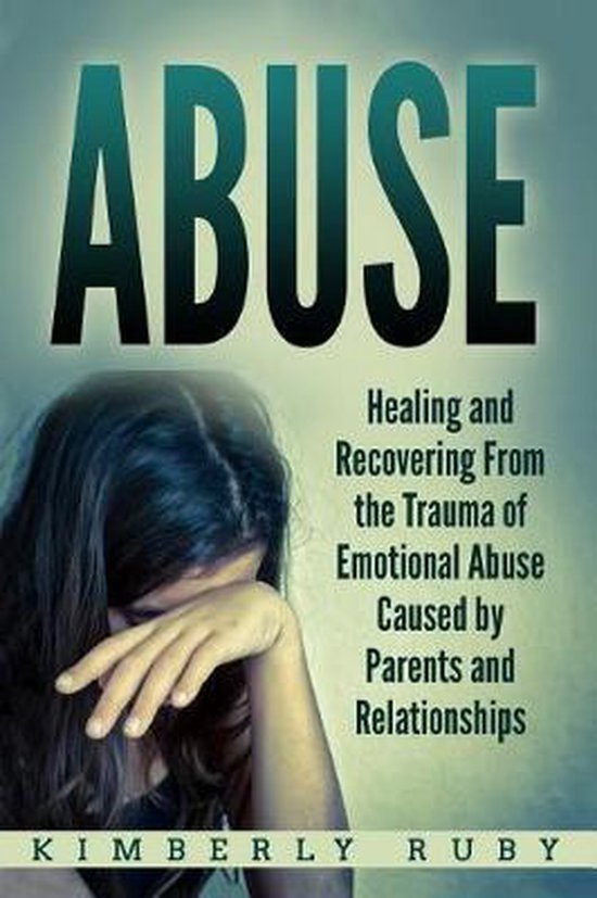 Emotional Abuse Recovery, Emotional Abuse in Childhood and R ... - cover