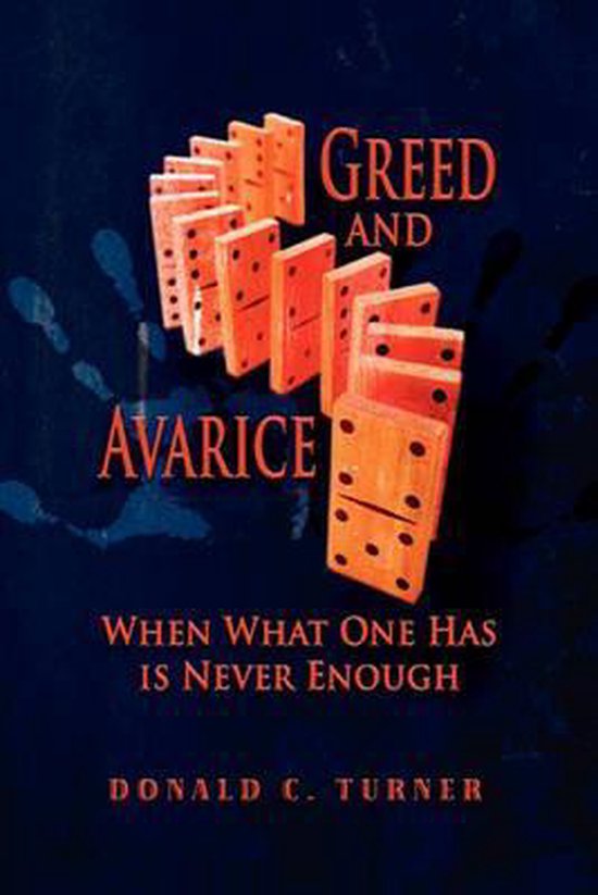 Greed and Avarice, Donald C Turner 9781609115357 Boeken