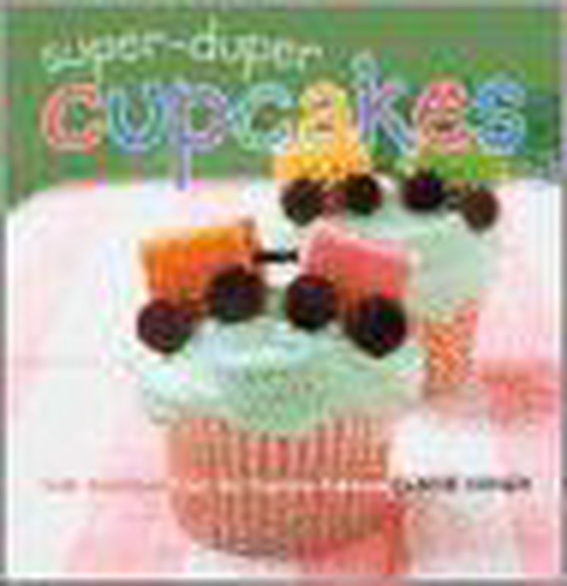Super-Duper Cupcakes