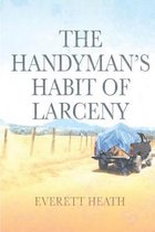 The Handyman's Habit of Larceny
