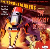 Treblemakers - Vs. The Doomsday Device (LP)