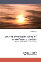 Towards the Sustainability of Microfinance Services