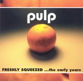 Freshly Squeezed: ...The Early Years