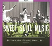 Sweet Soul Music 28 Scorching Classics 1969