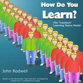 How Do You Learn?