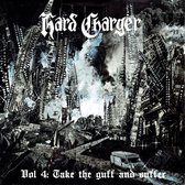 Hard Charger - Vol.4; Take The Guff And Suffer (CD)