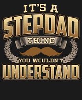 Its A Stepdad Thing You Wouldn't Understand