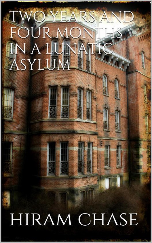 Two Years and Four Months in a Lunatic Asylum - cover
