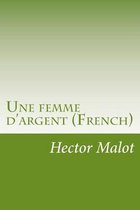 Une Femme d'Argent (French)