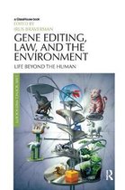 Law, Science and Society- Gene Editing, Law, and the Environment