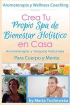 Aromaterapia Y Terapias Naturales Para Cuerpo Y Mente
