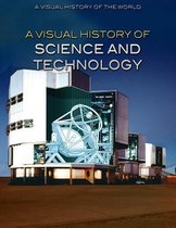 Visual History of the World-A Visual History of Science and Technology