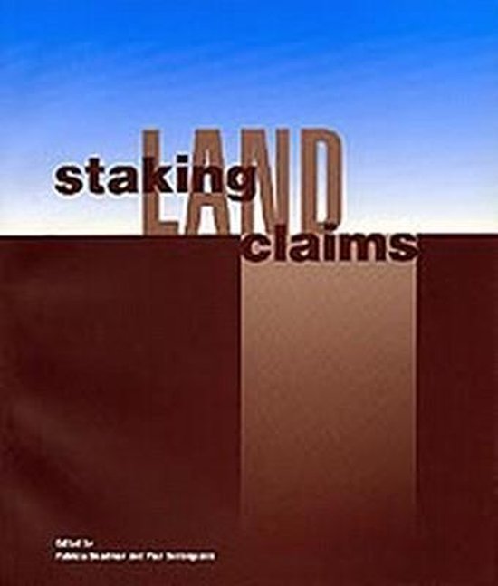 Staking Land Claims, Walter Phillips Gallery 9780920159590 Boeken