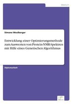 Entwicklung einer Optimierungsmethode zum Auswerten von Protein-NMR-Spektren mit Hilfe eines Genetischen Algorithmus