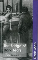 The Bridge of Dark Tears