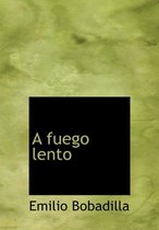 A fuego lento (Large Print Edition)