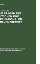Schriften zum deutschen, europäischen und internationalen Insolvenzrecht1- Neue Fragen des deutschen und internationalen Insolvenzrechts
