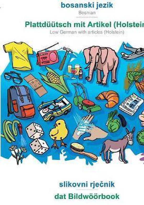 bosanski jezik - Plattdüütsch mit Artikel (Holstein), slik ... - cover
