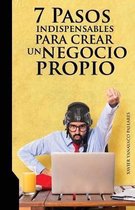 7 Pasos indispensables para crear un negocio propio