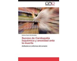 Suceso de Cardiopatía Isquémica y ansiedad ante la muerte