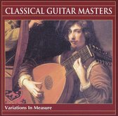 Classical Guitar Masters: Variations in Measure