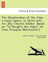 The Shepherdess of the Alps