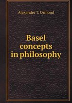 Basel concepts in philosophy