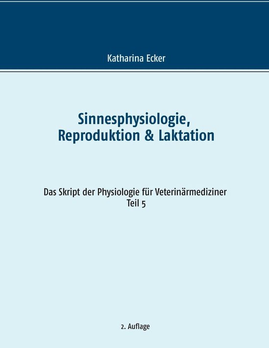 Das Skript der Physiologie für Veterinärmediziner 5 - Sinn ... - cover