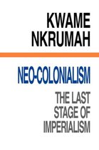 Neocolonialism The Last Stage Of Imperia