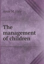 The management of children