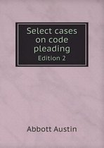 Select Cases on Code Pleading Edition 2