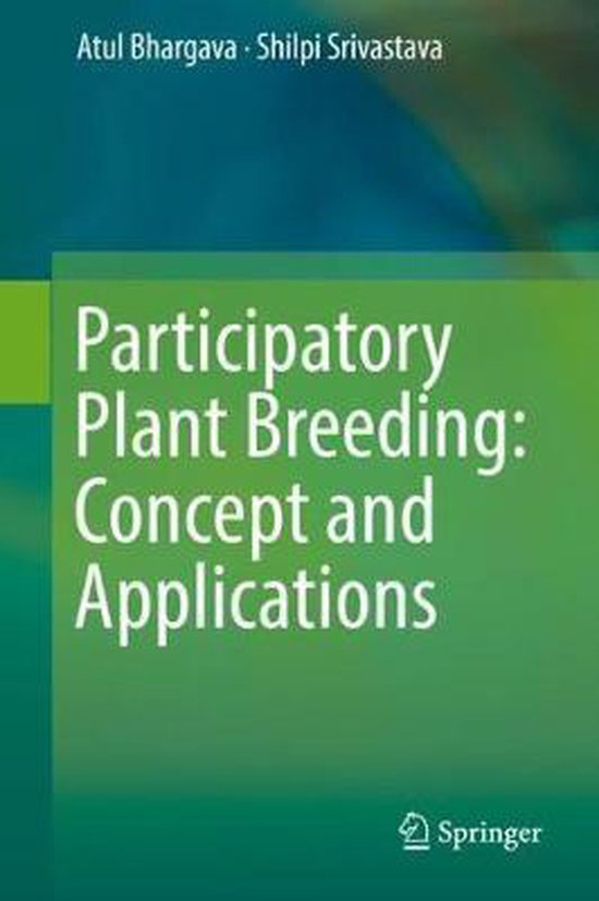 Participatory Plant Breeding Concept and Applications, Atul Bhargava