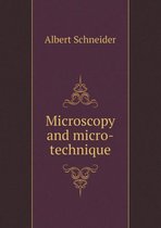 Microscopy and micro-technique