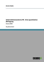 Unternehmensexterne PR - Eine Quantitative Befragung