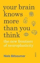 Your Brain Knows More Than You Think