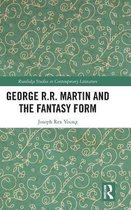Routledge Studies in Contemporary Literature- George R.R. Martin and the Fantasy Form