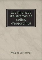 Les finances d'autrefois et celles d'aujord'hui