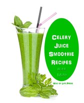 Smoothie Recipes 8 - Celery Juice Smoothie Recipes With Mint