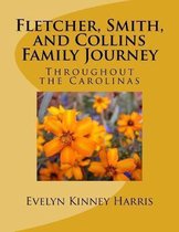 Fletcher, Smith, and Collins Family Journey