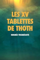 Les XV Tablettes de THOTH