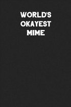 World's Okayest Mime