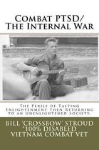 Combat PTSD/The Internal War
