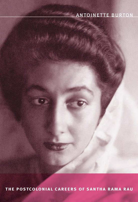 Next Wave: New Directions in Women's Studies - The Postcolonial Careers of Santha Rama Rau