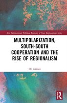 Multipolarization, South-South Cooperation and the Rise of Post-Hegemonic Governance