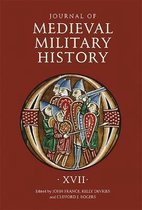Journal of Medieval Military History – Volume XVII