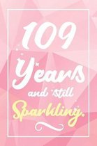 109 Years And Still Sparkling